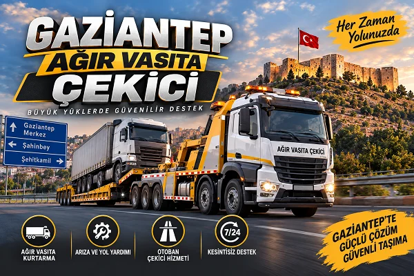 Gaziantep Ağır Vasıta Çekici